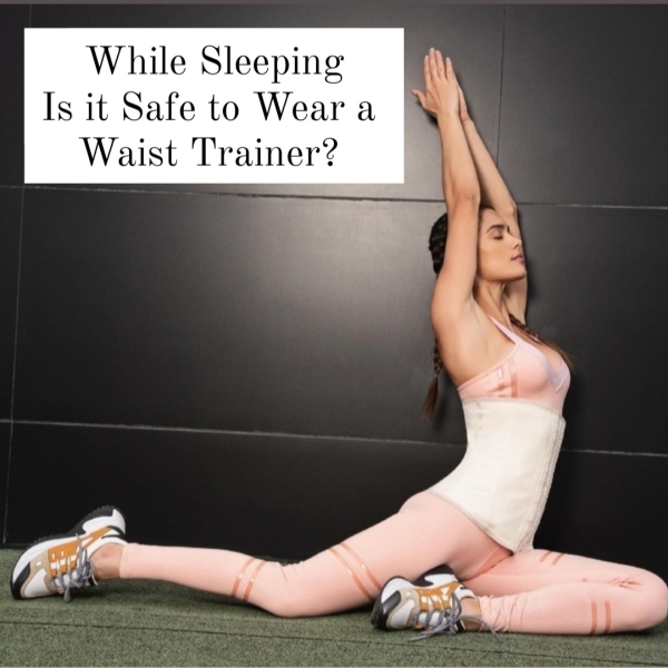 Is It Okay to Wear Waist Trimmer While Sleeping?