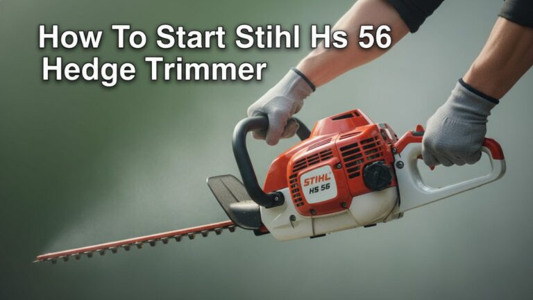 how to start stihl hs 56 hedge trimmer