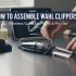 How to Assemble Wahl Clippers